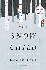 The Snow Child by Eowyn Ivey