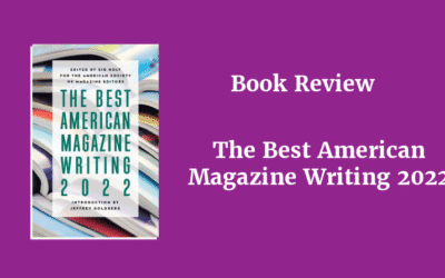 Book Review: The Best American Magazine Writing 2022