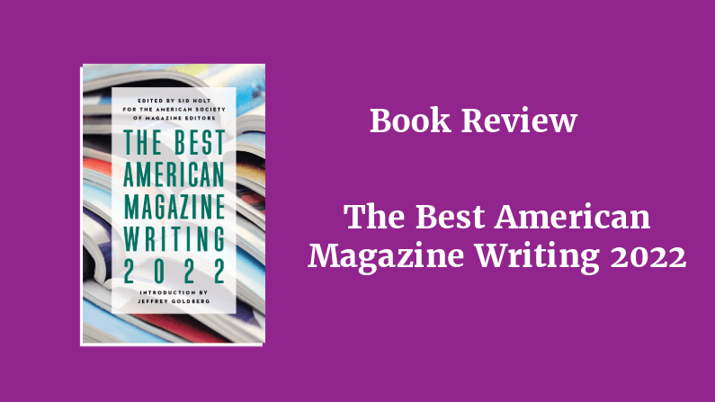 Best American Magazine Writing 2022