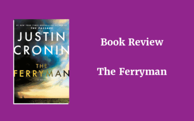 Book Review: The Ferryman by Justin Cronin