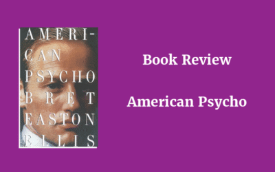 Book Review: American Psycho by Bret Easton Ellis