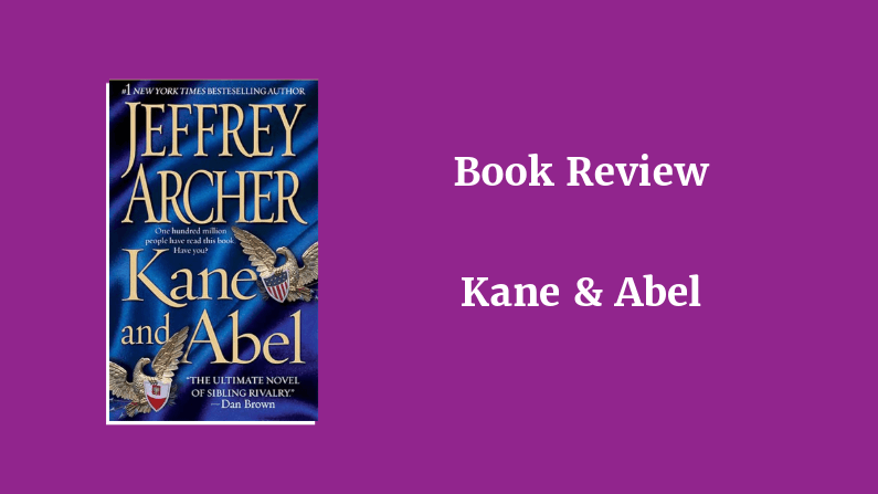 Kane & Abel Book Review Kane & Abel Book Review