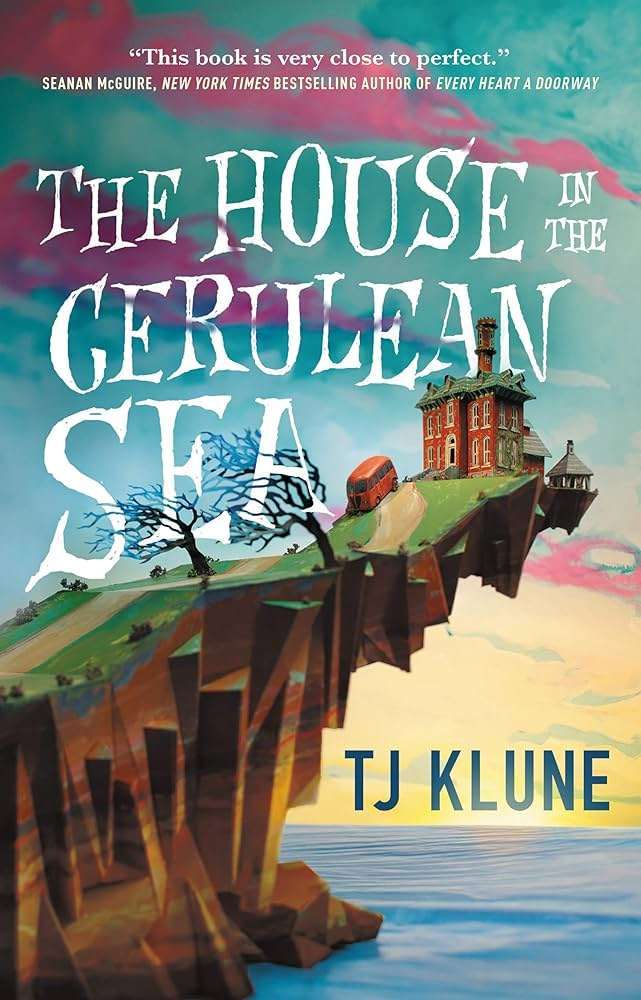 The House on the Cerulean Sea by TJ Klune