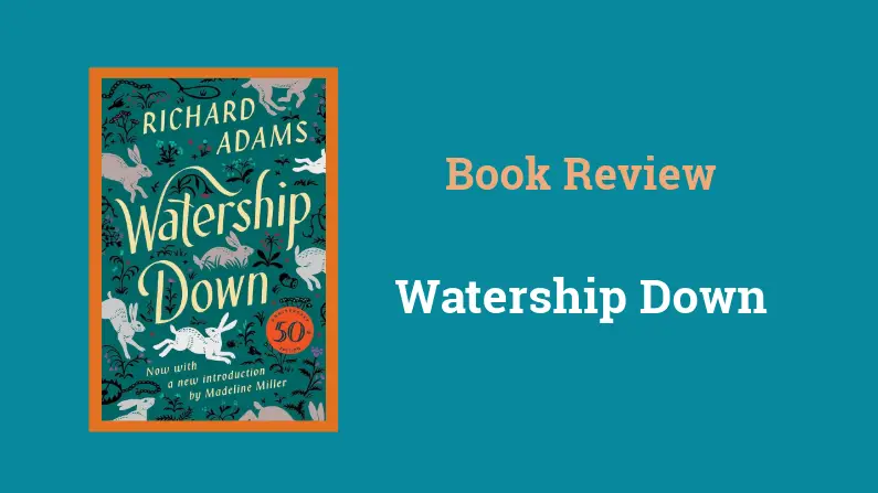 Book Review: Watership Down by Richard Adams