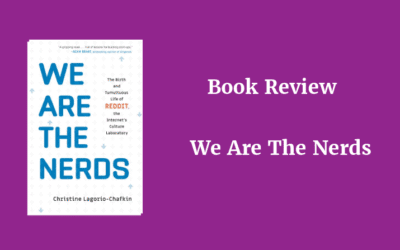 Book Review: We Are The Nerds by Christine Lagorio-Chafkin