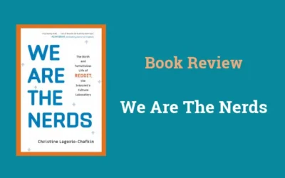 Book Review: We Are The Nerds by Christine Lagorio-Chafkin