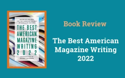 Book Review: The Best American Magazine Writing 2022