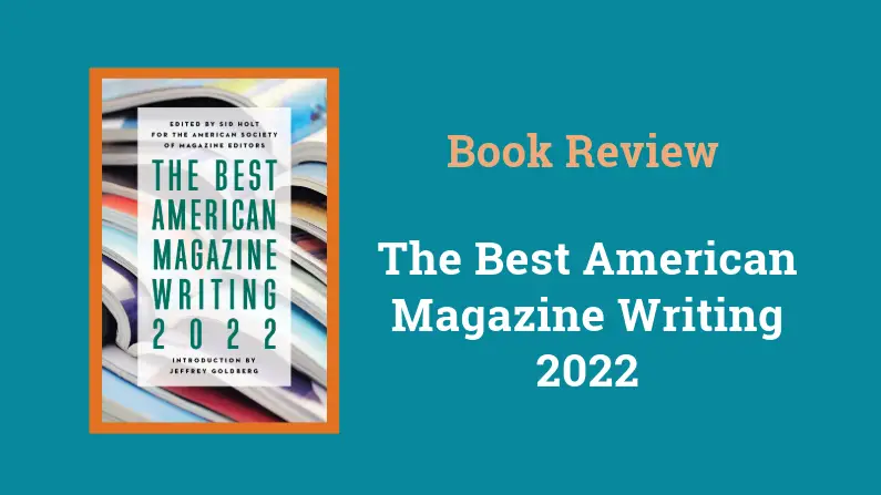 Best American Magazine Writing 2022