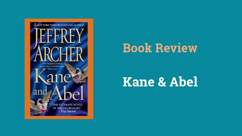 Book Review: Kane and Abel by Jeffrey Archer