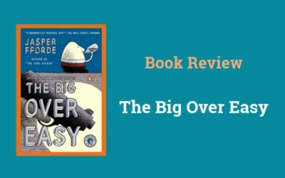 Book Review: The Big Over Easy by Jasper Fforde