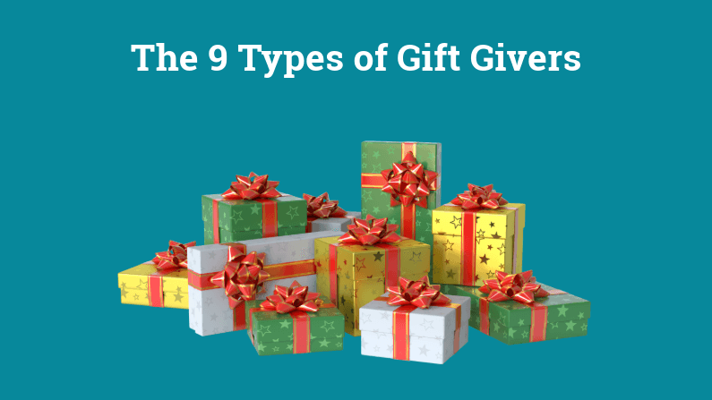 9 Types of Gift Givers