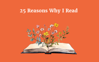 25 Reasons Why I Read