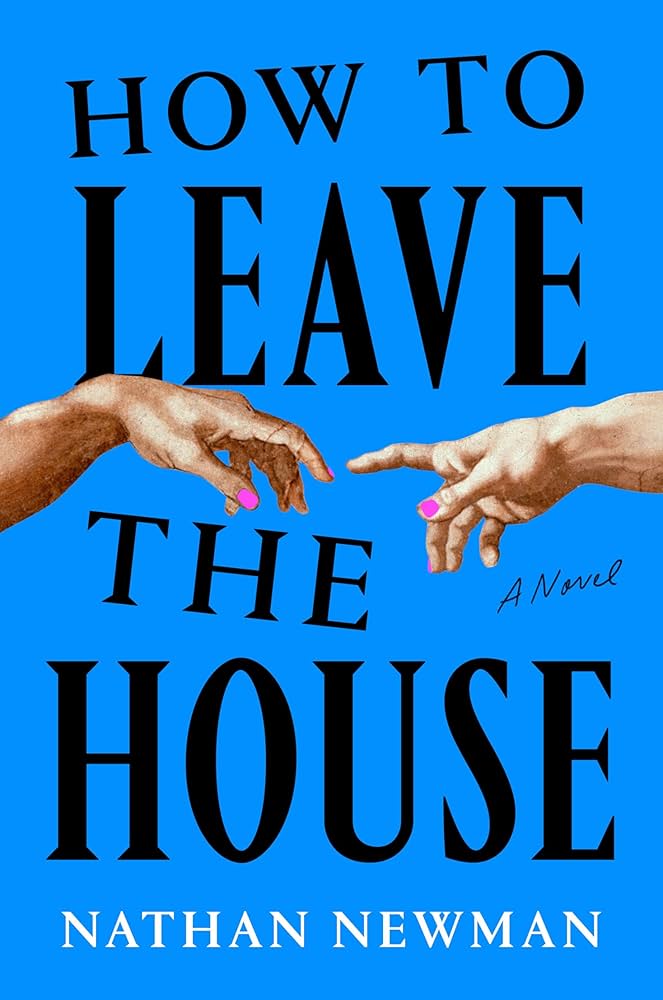 How to Leave the House How to Leave the House