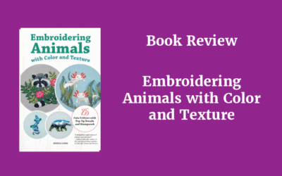Book Review: Embroidering Animals with Color and Texture
